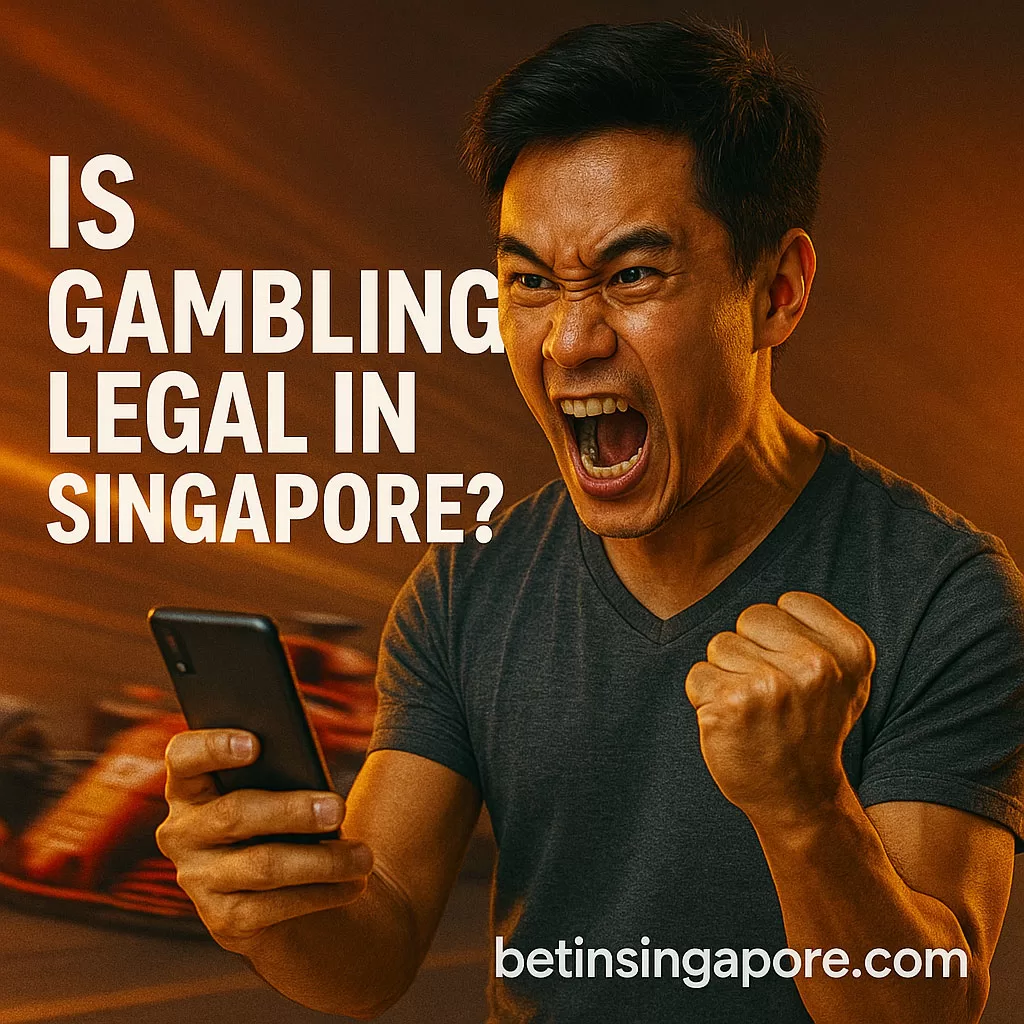 Is Gambling Legal in Singapore? – 2025 Guide for Players
