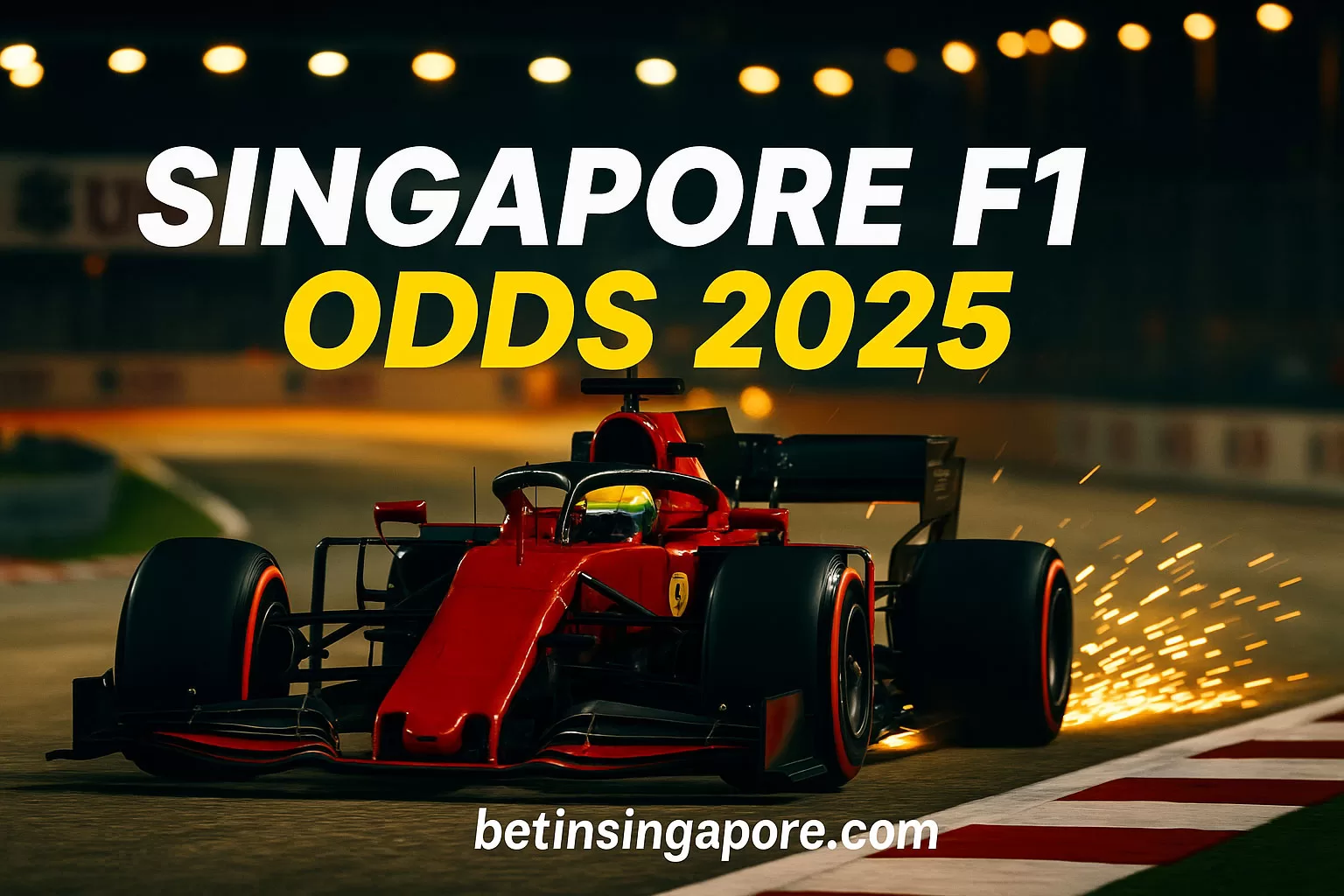 Singapore F1 Odds 2025 Betting Tips Markets Predictions