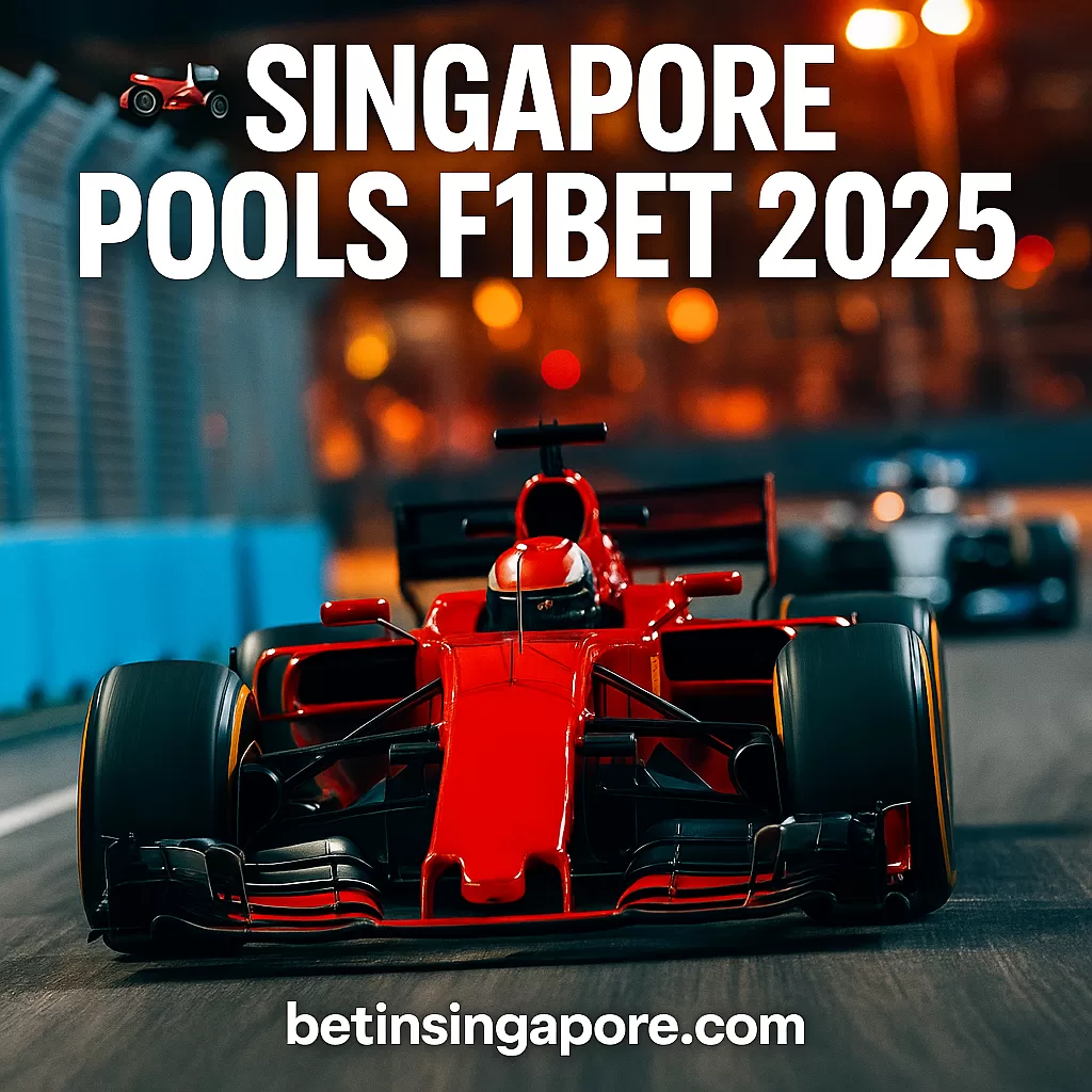 🏎️ Singapore Pools F1Bet 2025 | Odds, Race Predictions & Smart Betting Tips