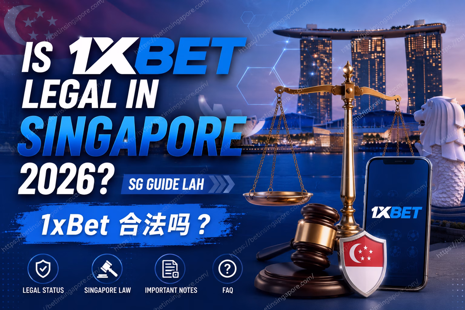 Is 1xBet Legal in Singapore 2026? SG Guide Lah 1xBet 合法吗?